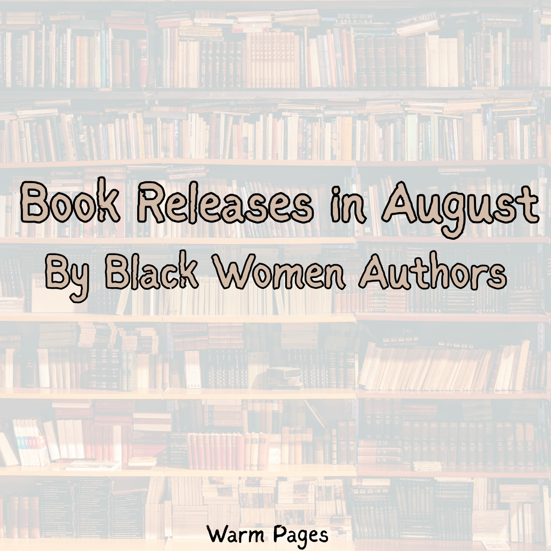 Books In August That Came Out By Black Women Authors