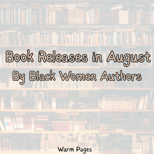 Books In August That Came Out By Black Women Authors