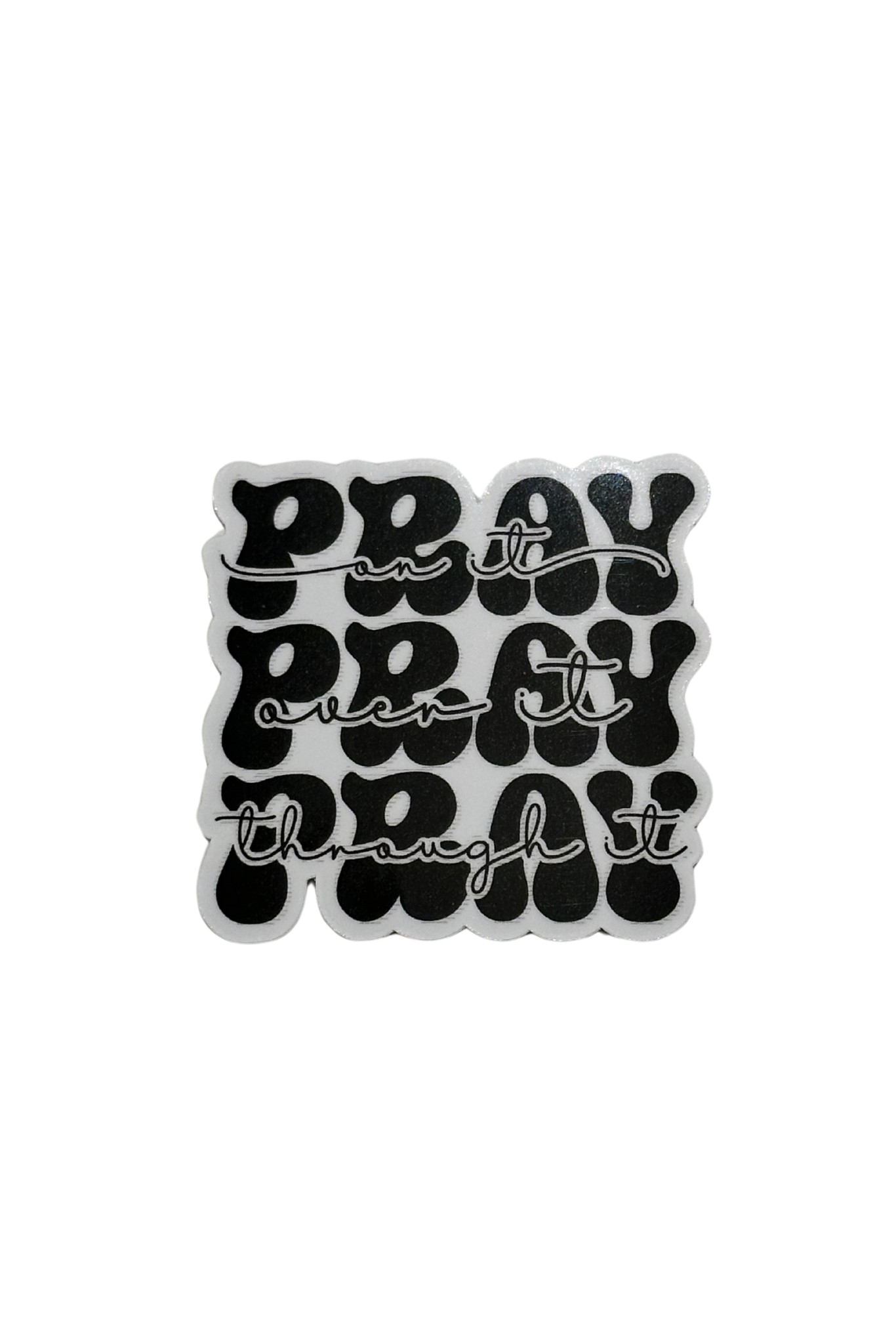 Pray Pray Pray Sticker